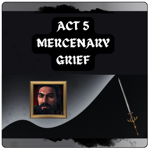 Act 5 Merc Equipment (Grief)